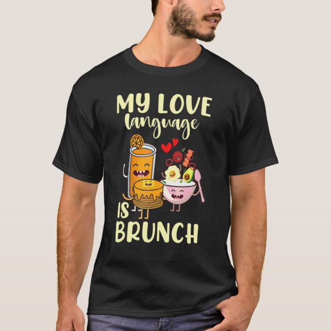 T-shirt Ma Langue D'Amour Est Brunch (Devant)