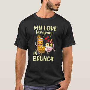 T-shirt Ma Langue D'Amour Est Brunch