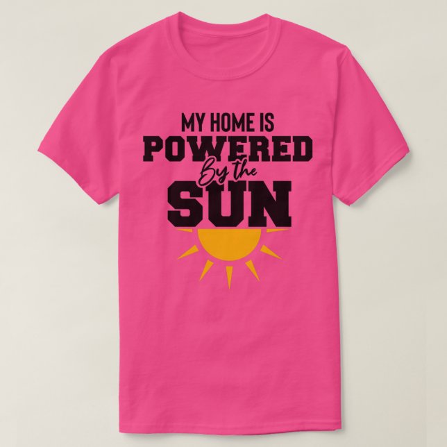 T-shirt ma maison est alimentée par l'énergie solaire sola (Design devant)