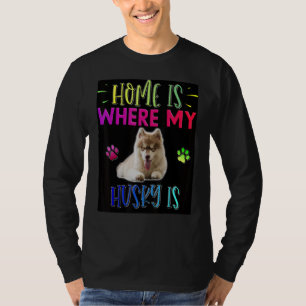 T-shirt Ma Maison Est Là Où Est Mon Husky Sibérien