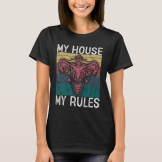 T-shirt Ma maison Mes règles Chemise Uterus, Funny pro Cho
