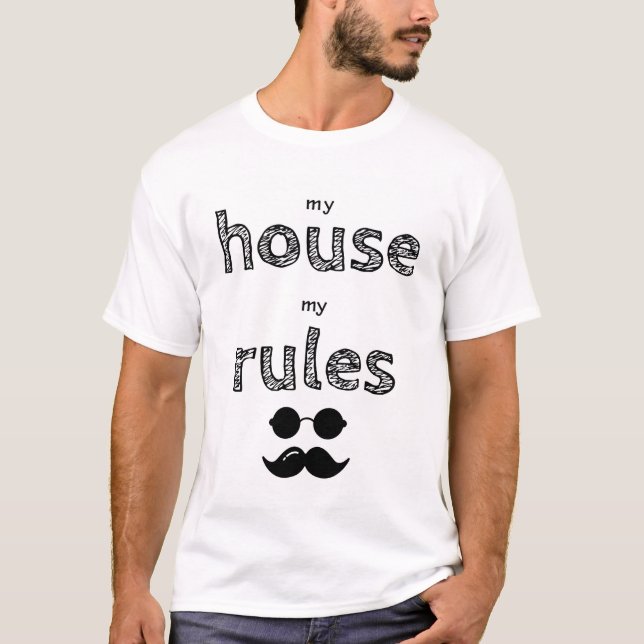 T-shirt Ma maison mes règles moustache et lunettes dessin (Devant)