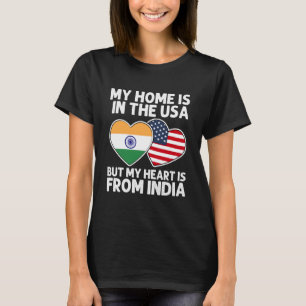 T-shirt Ma maison USA Mon cœur Inde Fierté indo-américaine