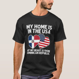 T-shirt Ma maison USA Mon cœur République dominicaine domi