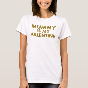 T-shirt Ma maman est mon valentine Gold   Bébé garçon fill