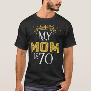T-shirt Ma Mère A 70 Ans 1952 70E Anniversaire Cadeau Pour