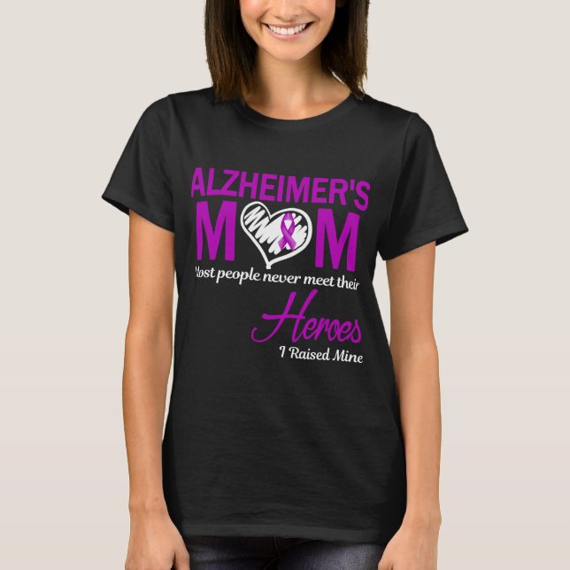 T-shirt Ma mère atteinte d'Alzheimer que j'ai élevée (Devant)