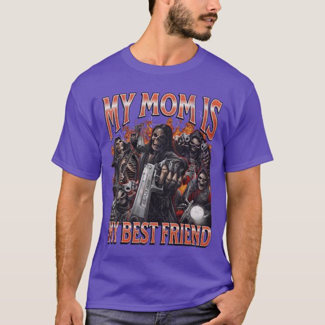 T-shirt Ma mère est ma meilleure amie drôle de squelette d (Devant)
