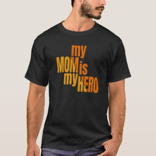T-shirt Ma mère est mon super-héros pour la fête des mères