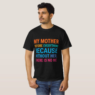 T-shirt Ma mère est tout pour moi | Citation familiale sin