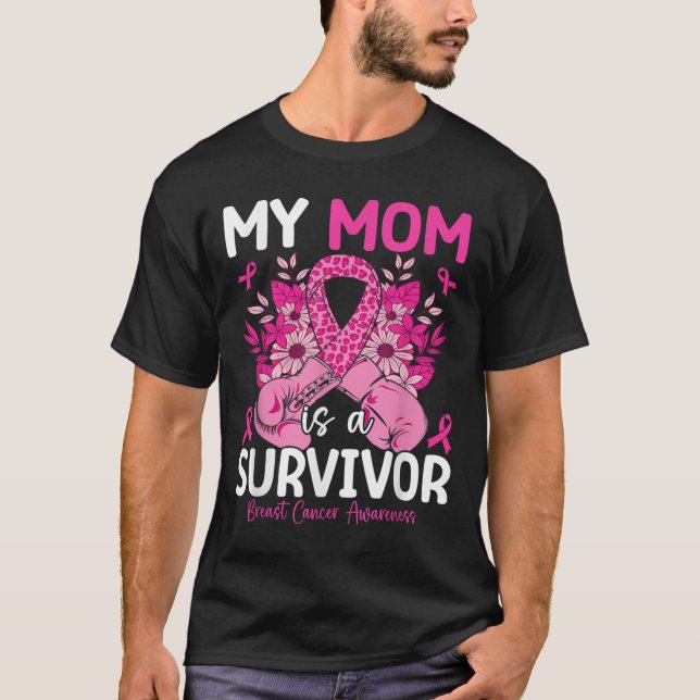 T-shirt Ma Mère Est Une Survivante Soutient Le Cancer Du S (Devant)