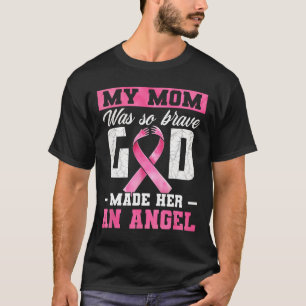 T-shirt Ma Mère Était Si Courageuse Dieu Lui A Fait Un Ang