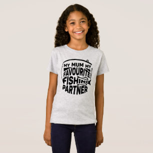 T-Shirt MA MÈRE, MON PARTENAIRE DE PÊCHE PRÉFÉRÉ.