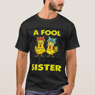 T-shirt Ma mère n'a pas élevé un imbécile et si elle l'a f