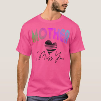 T-shirt ma mère, tu me manques, cadeau