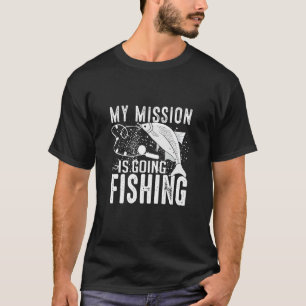 T-shirt Ma Mission Est De       PêcherPêcherPoisson