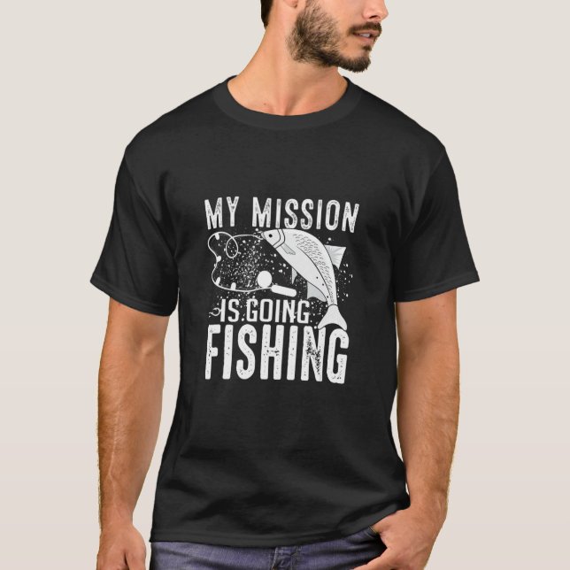 T-shirt Ma Mission Est De       PêcherPêcherPoisson (Devant)