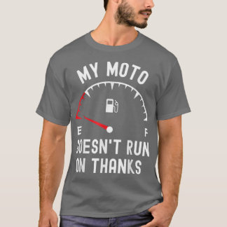 T-shirt Ma moto ne fonctionne pas grâce drôle moker vide f
