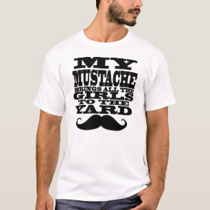 T-shirt Ma moustache amène toutes les filles