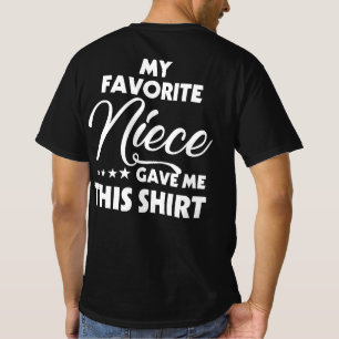 T-shirt Ma Nièce Favorite M'A Donné Cette Fête des pèr