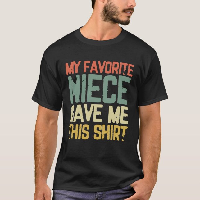 T-shirt ma nièce préférée m'a donné cet oncle 1 (Devant)