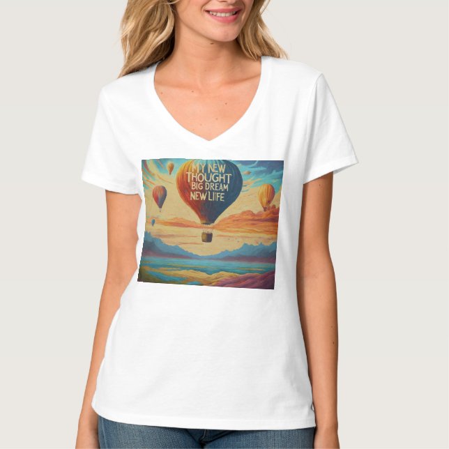 T-shirt Ma nouvelle pensée, Mon nouveau rêve, Ma nouvelle  (Devant)