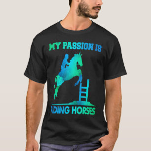 T-shirt Ma Passion Est De Monter À Cheval Citations De Ch