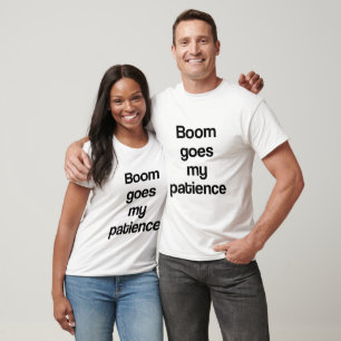 T-shirt Ma patience explose
