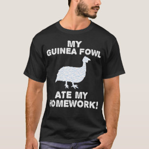 T-shirt Ma Pintade A Mangé Mon Devoir Perle Poule Retour À