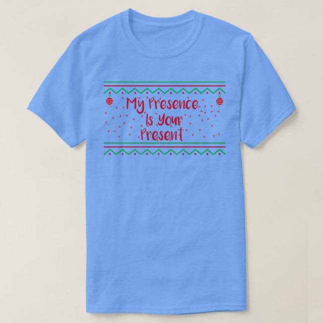 T-shirt Ma Présence Est Votre Présente (Design devant)