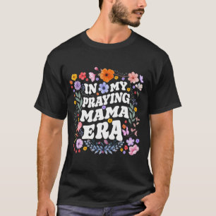 T-shirt Ma prière Mama Era Christian Jésus maman maman mam