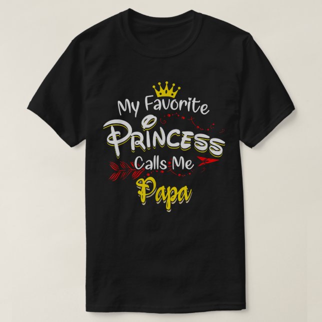 T-shirt Ma Princesse Favorite M'Appelle Papa Matching Fami (Design devant)