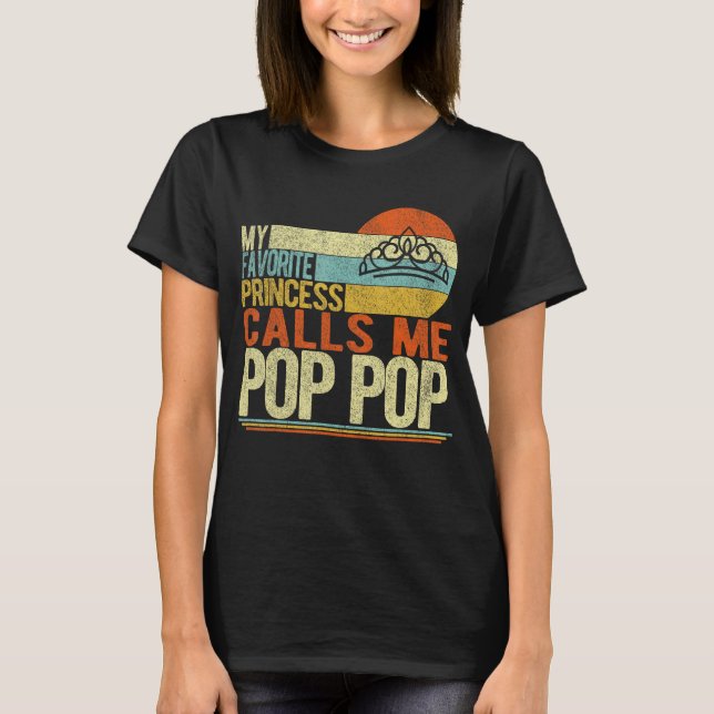 T-shirt Ma Princesse Favorite M'Appelle Pop Pop Grandpa Fa (Devant)