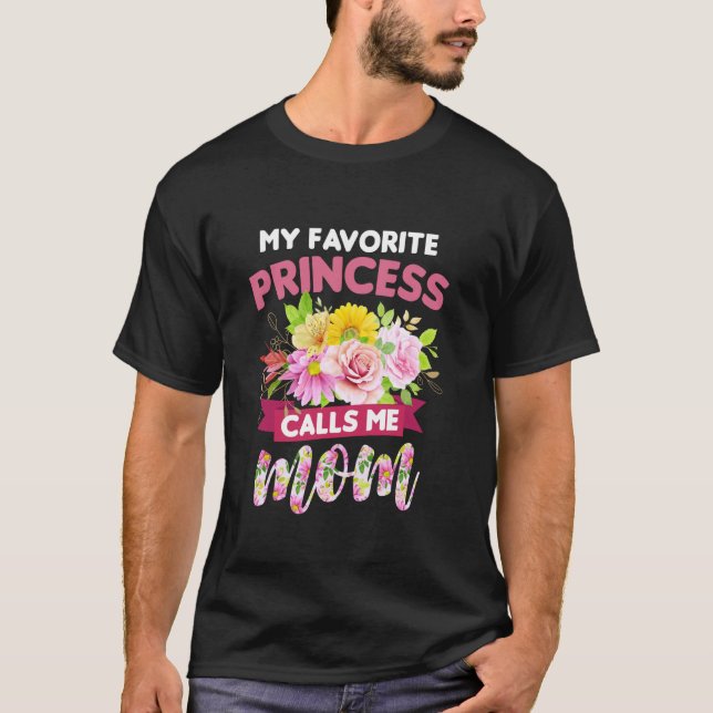 T-shirt Ma princesse préférée m'appelle maman Joyeuse fête (Devant)