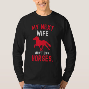 T-shirt Ma prochaine femme n'aura pas de chevaux 2