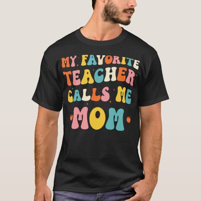 T-shirt Ma prof préférée m'appelle maman drôle groovy teac (Devant)