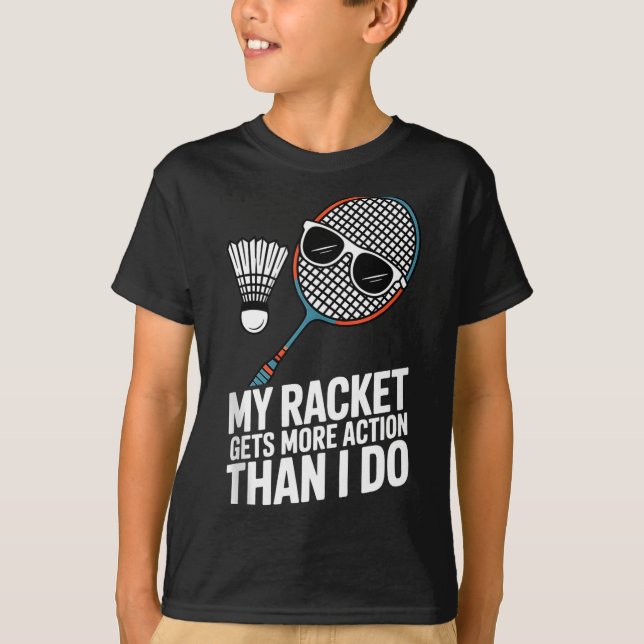 T-shirt Ma raquette a plus d'action que moi Drôle de Badmi (Devant)