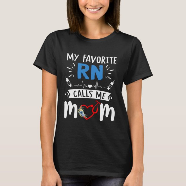 T-shirt Ma RN préférée m'appelle maman  Fille Infirmière (Devant)