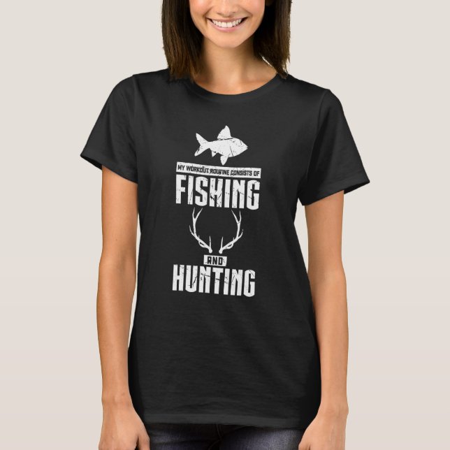 T-shirt Ma Routine D'entraînement De Pêche Et Chasse Fishe (Devant)
