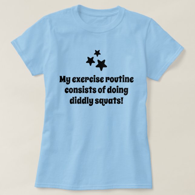 T-shirt Ma routine d'exercice stars blague (Design devant)