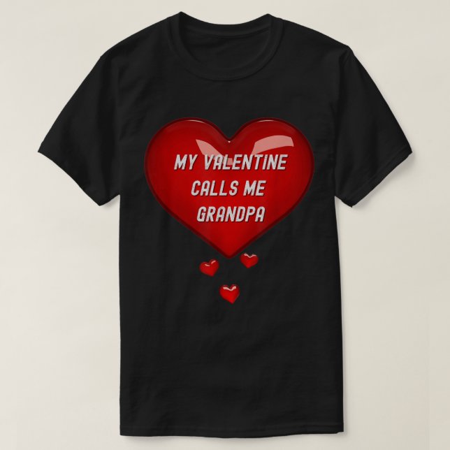 T-shirt Ma Saint Valentin M'Appelle Grand-Père, Grand-Père (Design devant)