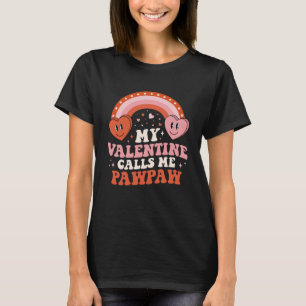 T-shirt Ma Saint Valentin préférée M'Appelle Pawpaw Valent