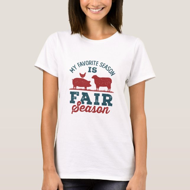 T-shirt Ma Saison Favorite Est Saison Juste Comté Fair (Devant)