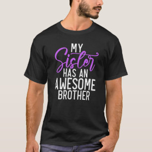 T-shirt Ma soeur a un frère génial Big Brother