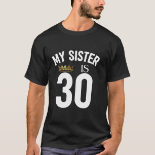 T-shirt Ma Soeur Est 30 30ème 30 Ans Frère Cousin F