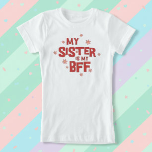 T-shirt Ma sœur est ma meilleure amie
