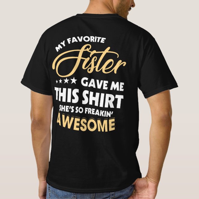 T-shirt Ma Soeur Favorite M'A Donné Ce Frère Chemise (Dos)