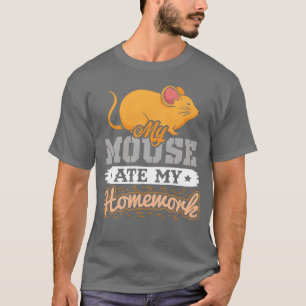 T-shirt Ma Souris a mangé mon Devoir drôle fille des année