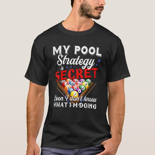 T-shirt Ma Stratégie De Pool Est Secrète - Billard De Pool (Devant)