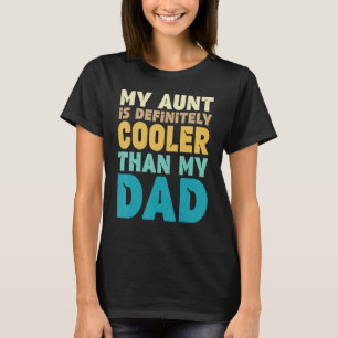 T-shirt Ma Tante Est Certainement Glacière Que Mon Père C